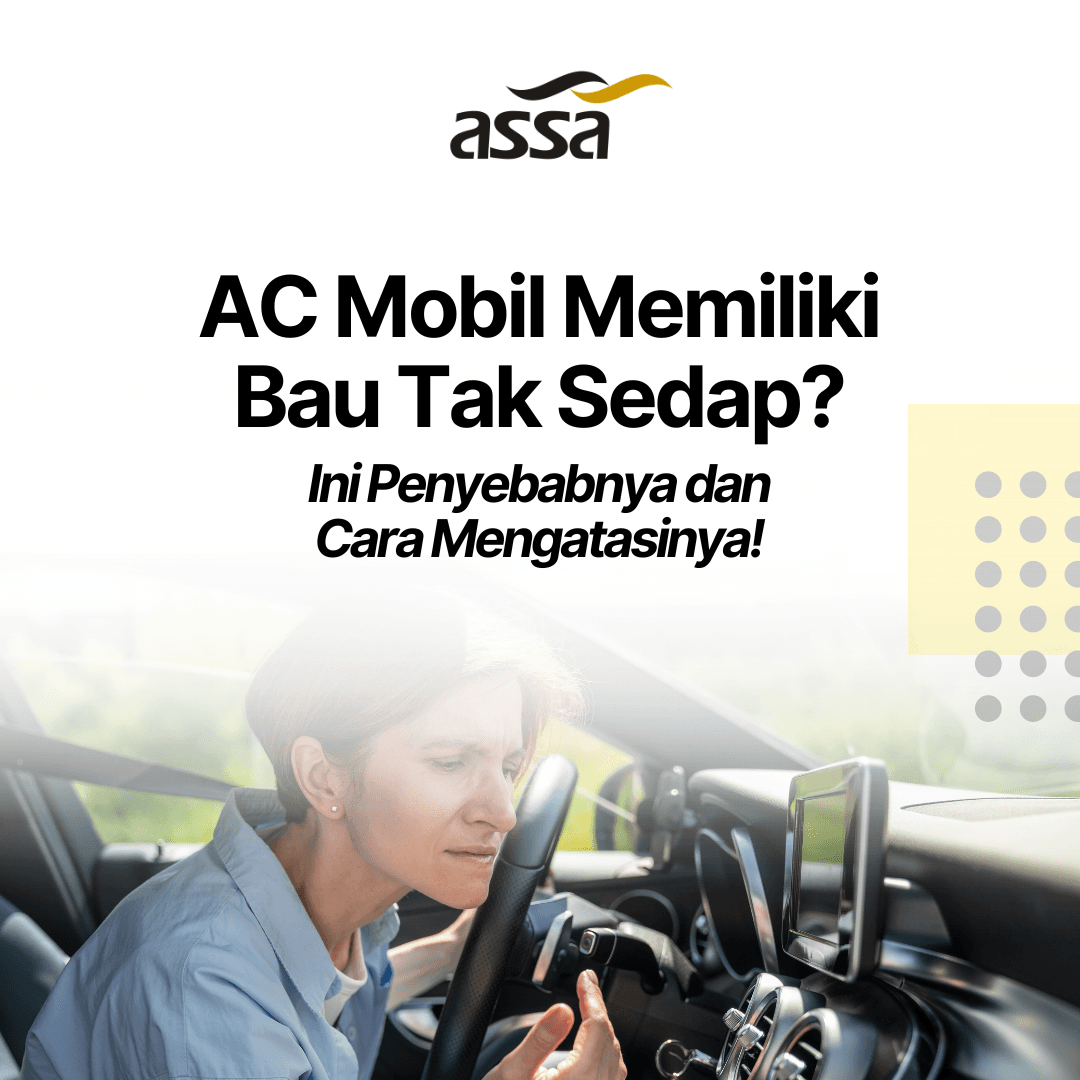 AC Mobil Memiliki Bau Tak Sedap? Ini Penyebabnya dan Cara Mengatasinya!