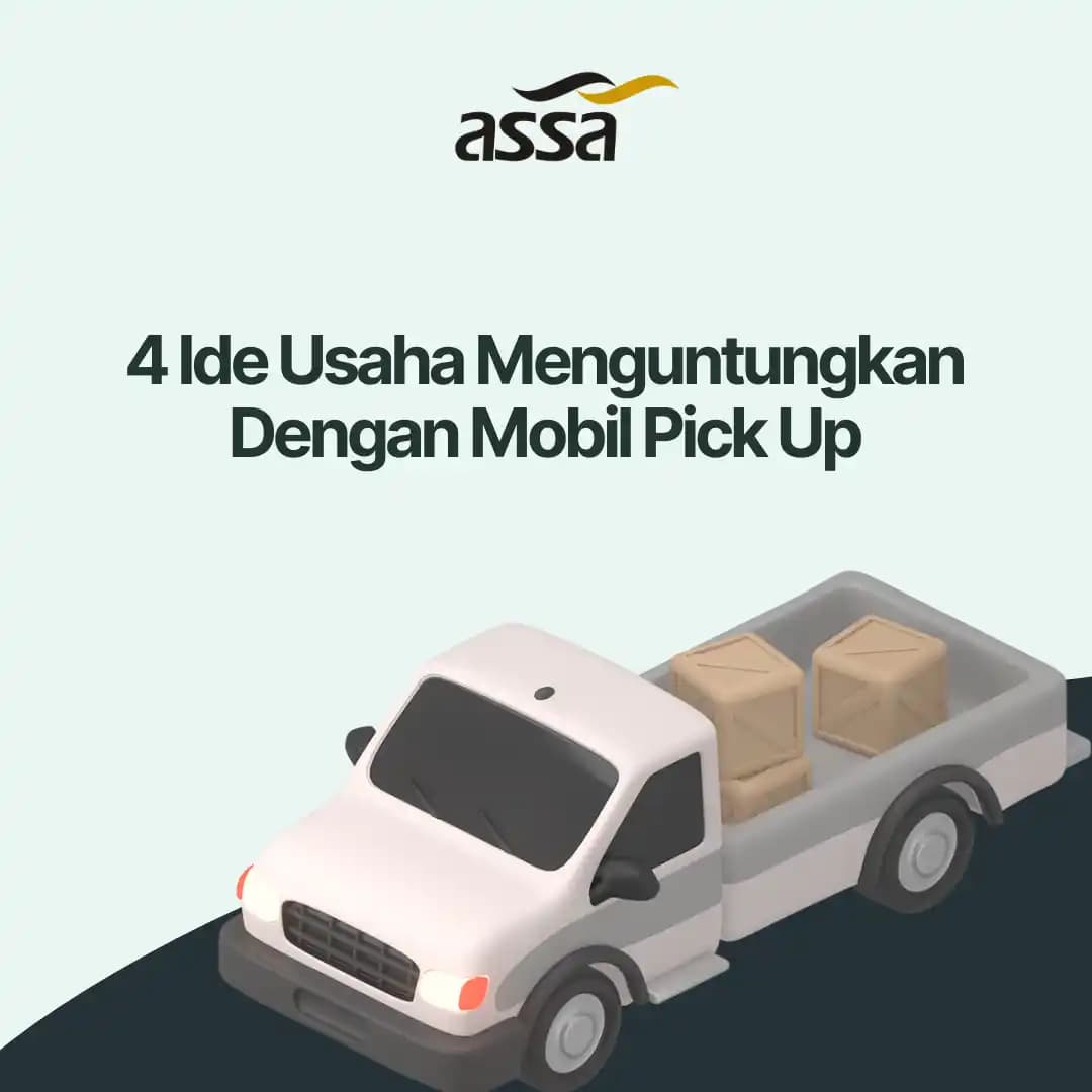 4 Ide Usaha Menguntungkan Dengan Mobil Pick Up