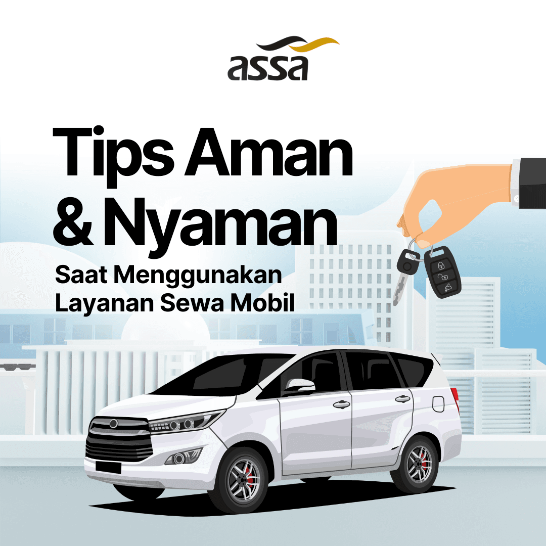 Tips Aman dan Nyaman Saat Menggunakan Layanan Sewa Mobil
