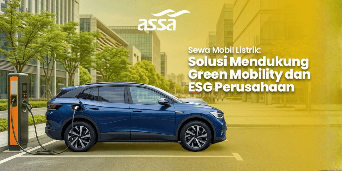 Sewa Mobil Listrik: Solusi Strategis Dukung Green Mobility & ESG Perusahaan