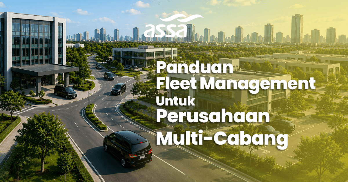 Panduan Fleet Management untuk Perusahaan Multi-Cabang