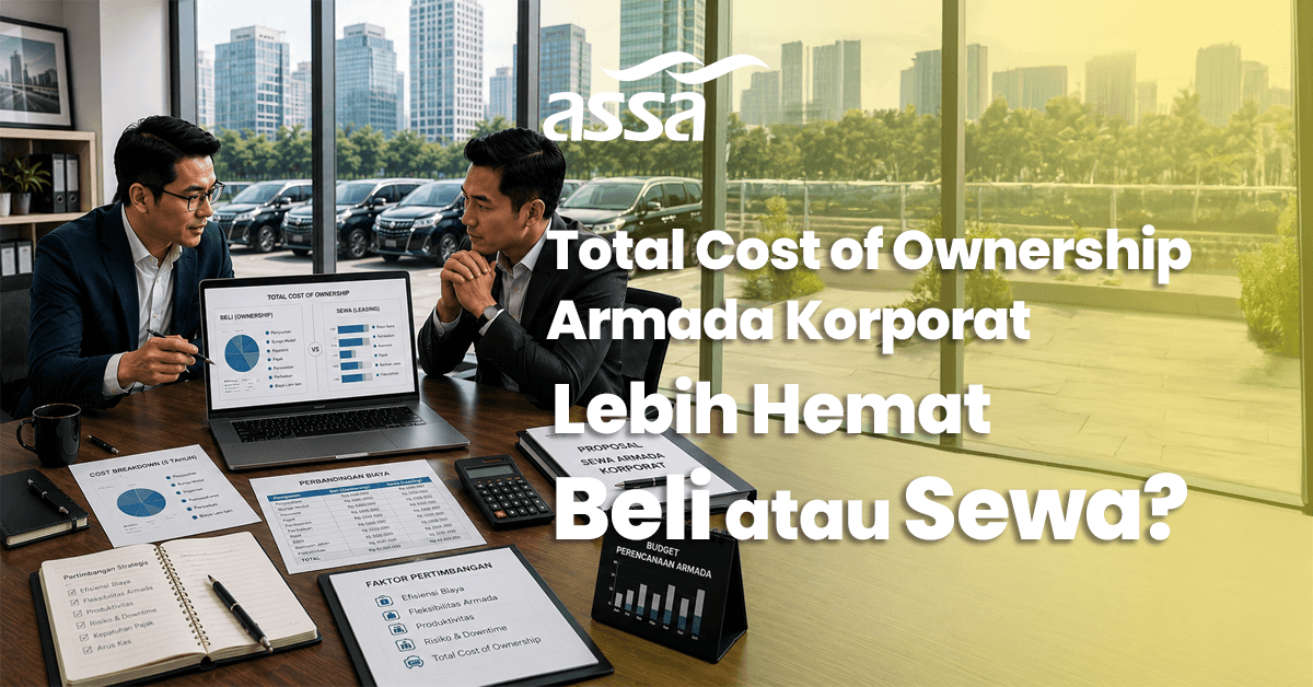 Total Cost of Ownership Armada Korporat: Lebih Hemat Sewa atau Beli?