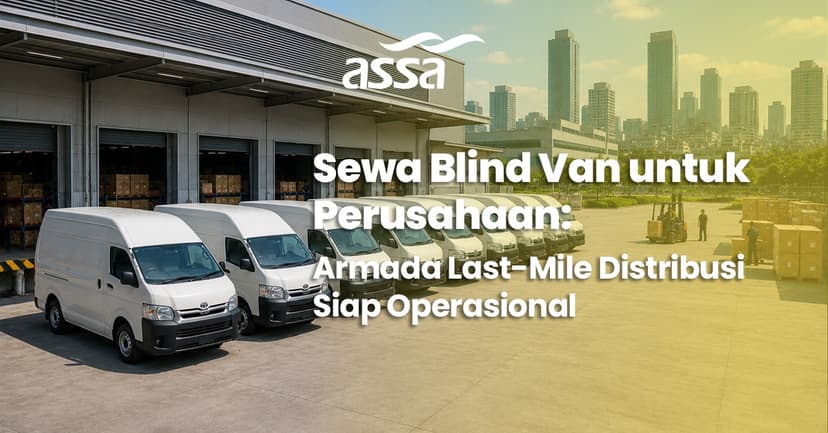 Sewa Mobil Blind Van untuk Perusahaan: Armada Last-Mile Distribusi Siap Operasional