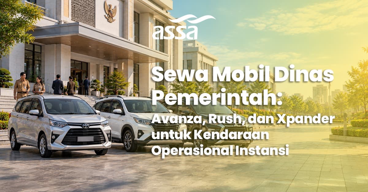 Sewa Mobil Dinas Pemerintah: Avanza, Rush, dan Xpander untuk Kendaraan Operasional Instansi
