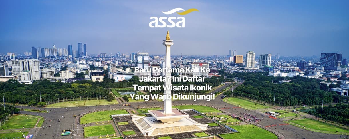 Baru Pertama Kali Ke Jakarta? Ini Daftar Tempat Wisata Ikonik Yang Wajib Dikunjungi!